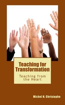 Teaching for Transformation: Teaching from the Heart