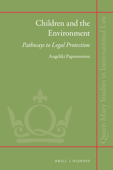 Hardcover Children and the Environment: Pathways to Legal Protection Book