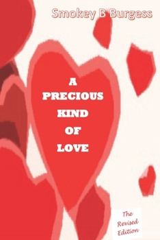 Paperback A Precious Kind of Love: The Revised Edition Book