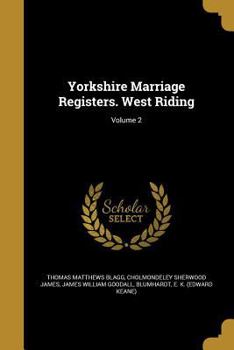 Paperback Yorkshire Marriage Registers. West Riding; Volume 2 Book