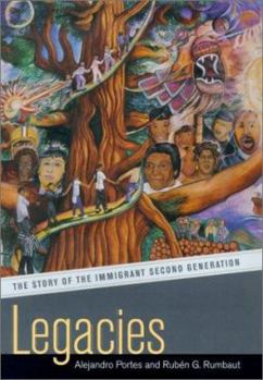 Hardcover Legacies: The Story of the Immigrant Second Generation Book