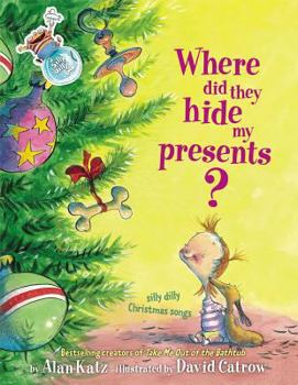 Hardcover Where Did They Hide My Presents?: Where Did They Hide My Presents? Book