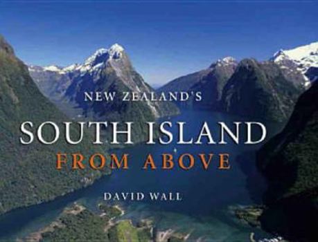 Hardcover New Zealand's South Island from Above Book