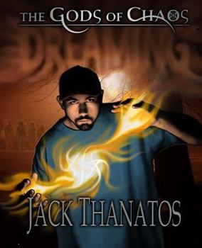 Paperback The Gods of Chaos: Dreaming Book