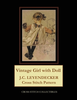 Paperback Vintage Girl with Doll: J.C. Leyendecker Cross Stitch Pattern [Large Print] Book