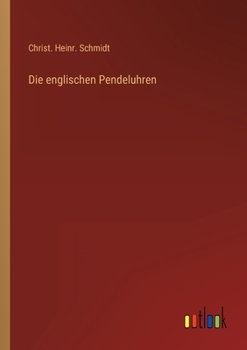 Paperback Die englischen Pendeluhren [German] Book