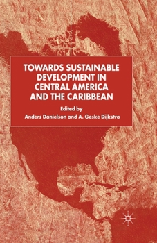 Paperback Towards Sustainable Development in Central America and the Caribbean Book