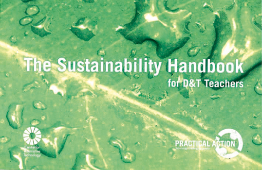 Paperback The Sustainability Handbook for Design and Technology Teachers Book