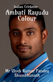 Paperback Ambati Rayudu Colour: Indian Cricketer Book
