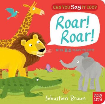 Board book Can You Say It Too? Roar! Roar! Book