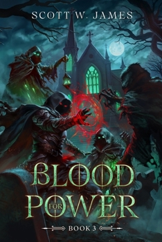 Blood for Power 3: A LitRPG Adventure