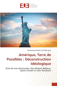 Paperback Amérique, Terre de Possibles: Déconstruction Idéologique [French] Book