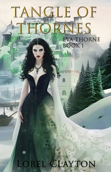 Tangle of Thornes - Book #1 of the Eva Thorne