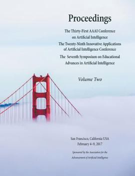 Paperback Proceedings of the Thirty-First AAAI Conference on Artificial Intelligence Volume 2 Book