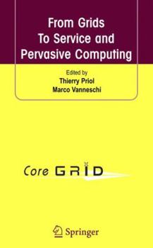 Paperback From Grids to Service and Pervasive Computing Book