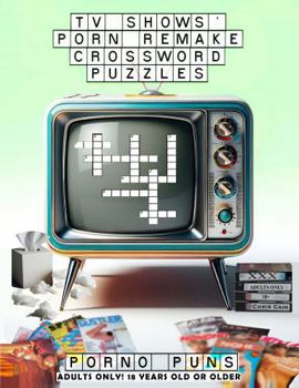 Paperback TV Shows' Porn Remake Crossword Puzzles: Porno Puns Book