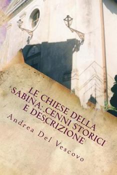 Paperback Le chiese della Sabina: cenni storici e descrizione: Vol. II [Italian] Book