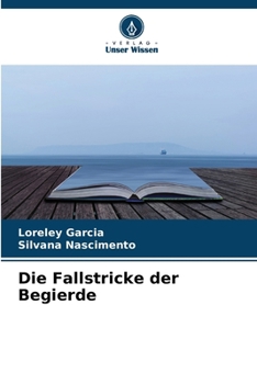 Paperback Die Fallstricke der Begierde (German Edition) [German] Book