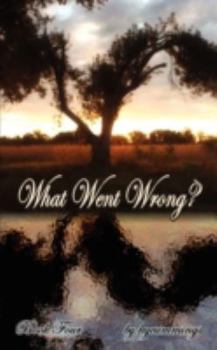 Paperback What Went Wrong?: Book Four Book