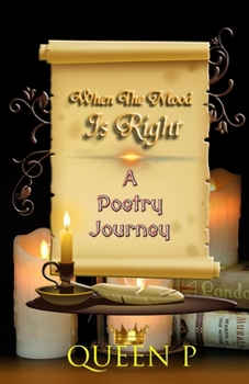 Paperback When The Mood Is Right: A Poetry Journey Book