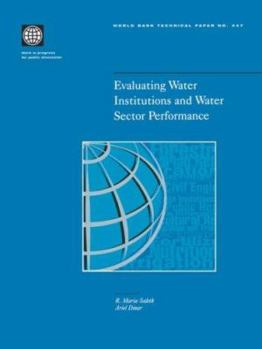 Paperback Evaluating Water Institutions and Water Sector Performance Book