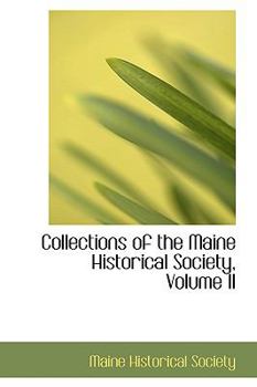Hardcover Collections of the Maine Historical Society, Volume II Book