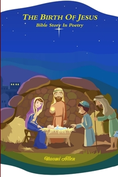 Paperback The Birth of Jesus - Bible Story In Poetry Book