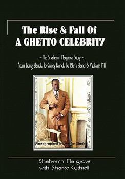 Paperback The Rise and Fall of a Ghetto Celebrity Book