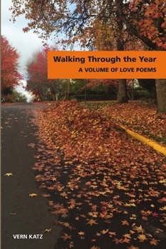 Paperback Walking Through The Year A Volume of Love Poems Book