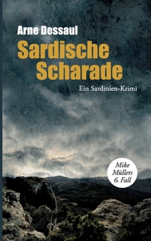 Paperback Sardische Scharade: Ein Sardinien-Krimi - Humorvoller Cosy Crime mit Urlaubsflair [German] Book