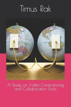 Paperback A Study on Video Conferencing and Collaboration Tools Book