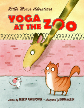 Hardcover Yoga at the Zoo: Little Mouse Adventures Book