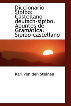 Paperback Diccionario Sipibo: Castellano Deutsch Sipibo, Apuntes de Gramatica Book