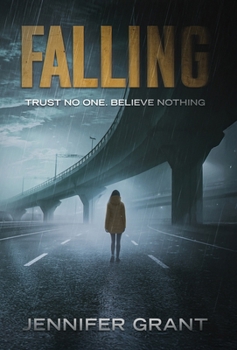 Hardcover Falling: Trust No One. Believe Nothing. Book