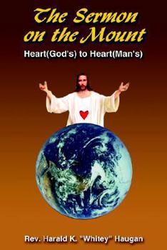 Paperback The Sermon on the Mount: Heart(God's) to Heart(Man's) Book