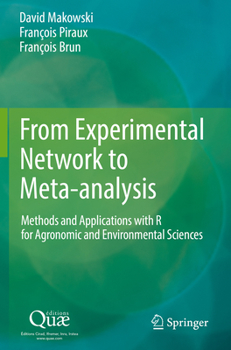 Paperback From Experimental Network to Meta-Analysis: Methodas & Applications with R for Agronomic & Environmental Sciences Book