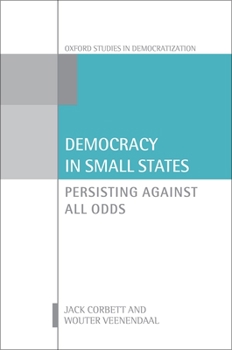 Hardcover Democracy in Small States: Persisting Against All Odds Book