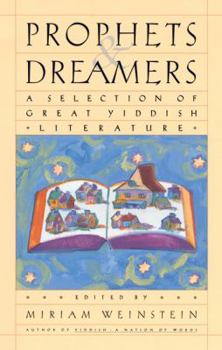 Paperback Prophets and Dreamers: A Selection of Great Yiddish Literature Book