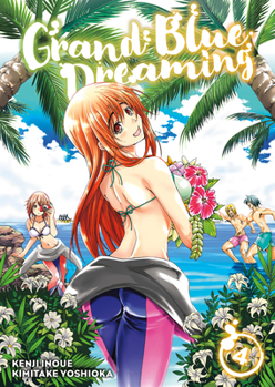 Grand Blue Dreaming, Vol. 4 - Book #4 of the ぐらんぶる [Grand Blue]