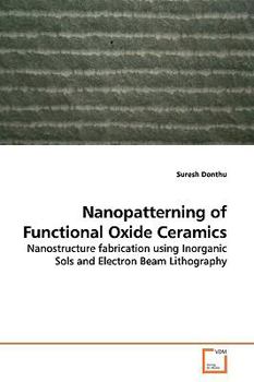 Paperback Nanopatterning of Functional Oxide Ceramics Book