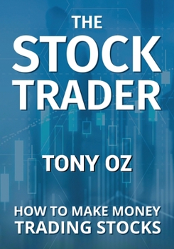 Paperback The Stock Trader: How to Make Money Trading Stocks Book