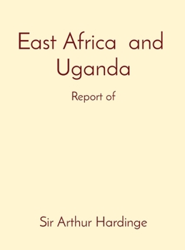 Hardcover East Africa and Uganda: Report of Book