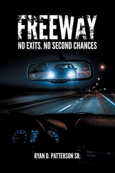 Paperback Freeway: No Exits, No Second Chances Book