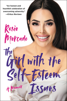 Hardcover The Girl with the Self-Esteem Issues: A Memoir Book
