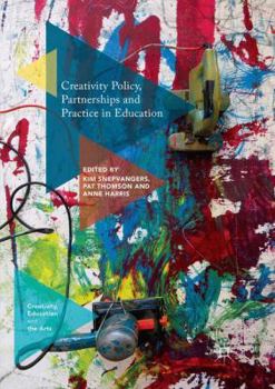 Paperback Creativity Policy, Partnerships and Practice in Education Book
