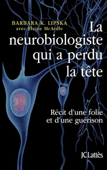 Paperback La neurobiologiste qui a perdu la tête [French] Book