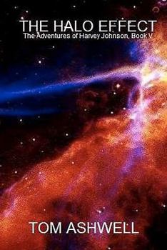 Paperback The Halo Effect: The Adventures of Harvey Johnson, Book V Book