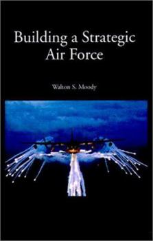 Paperback Building a Strategic Air Force Book
