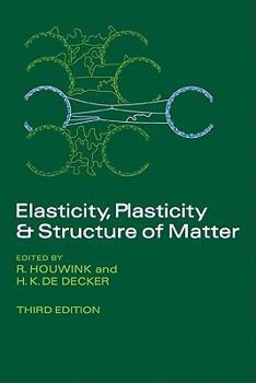 Paperback Elasticity, Plasticity and Structure of Matter Book