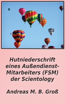 Hardcover Hutniederschrift eines Außendienst- Mitarbeiters (FSM) der Scientology [German] Book